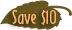 Save $10